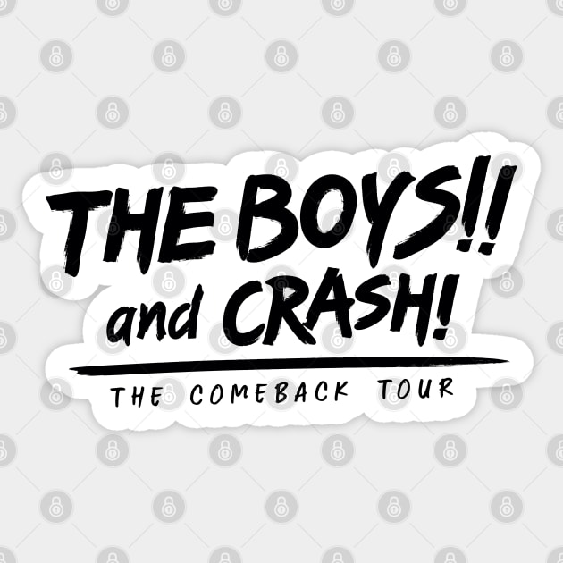 The Boys!! and Crash! - Comeback Tour of Crash and the Boys (Light Color Shirts) Sticker by forgottenart